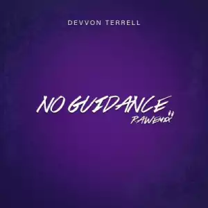 Devvon Terrell - No Guidance (Remix)